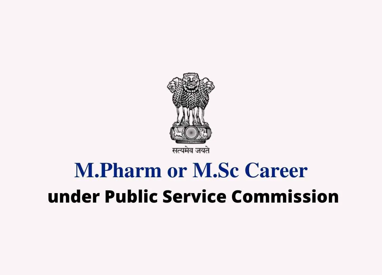 M.Pharm or M.Sc Job as Scientific Officer under Public Service Commission