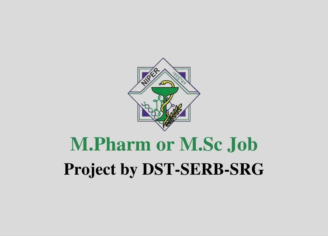 M.Pharm or M.Sc Job in Research Project at NIPER