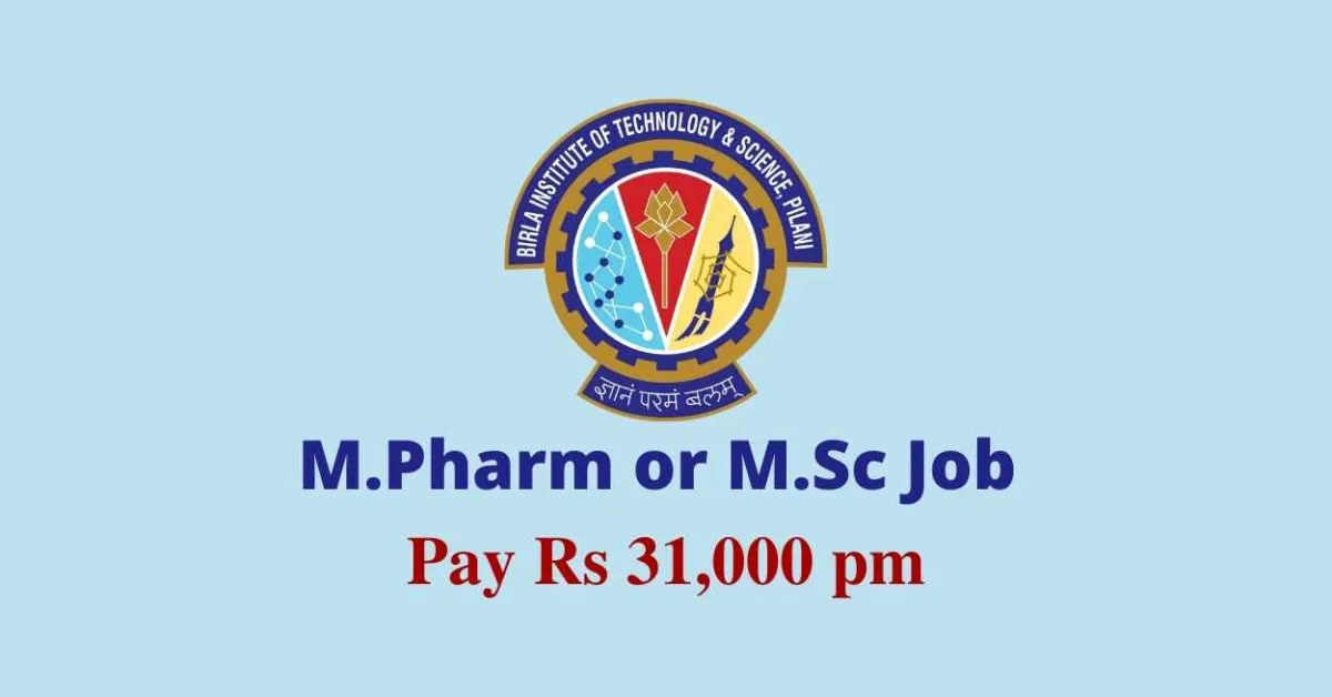 M.Pharm or M.Sc Job in time bound research project at BITS Pilani