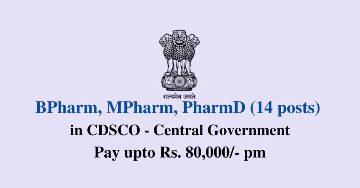 Opening for BPharm, MPharm, PharmD at CDSCO