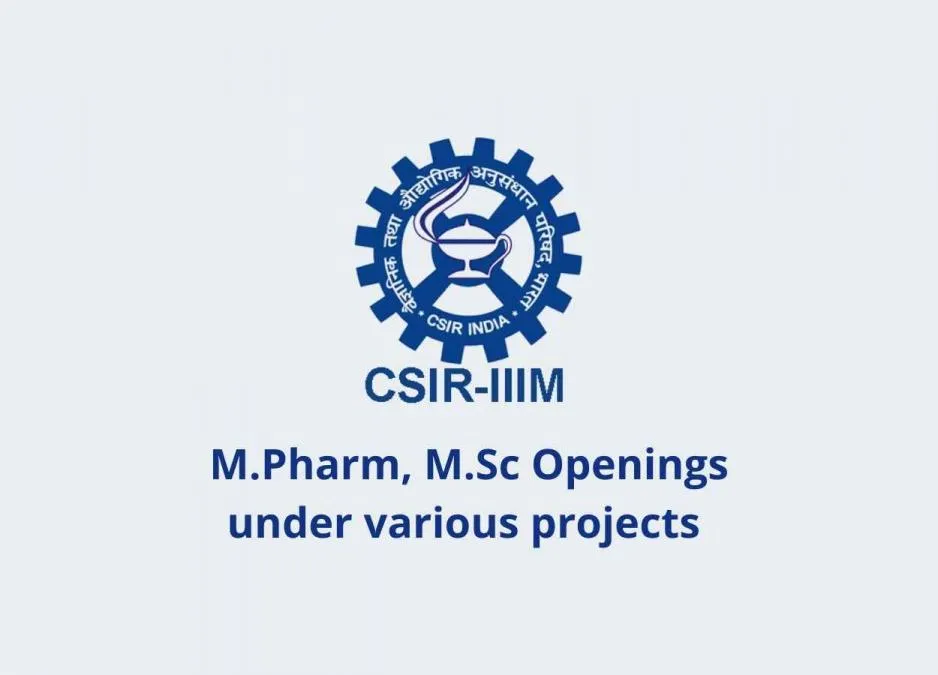 Openings for M.Pharm, M.Sc under various projects at IIIM
