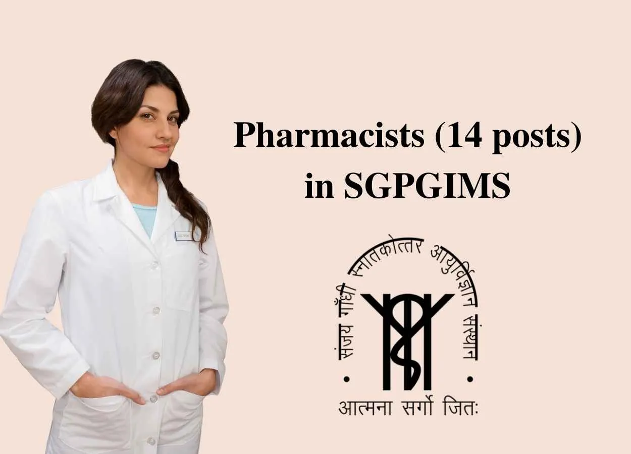 Recruitment for Pharmacists in SGPGIMS