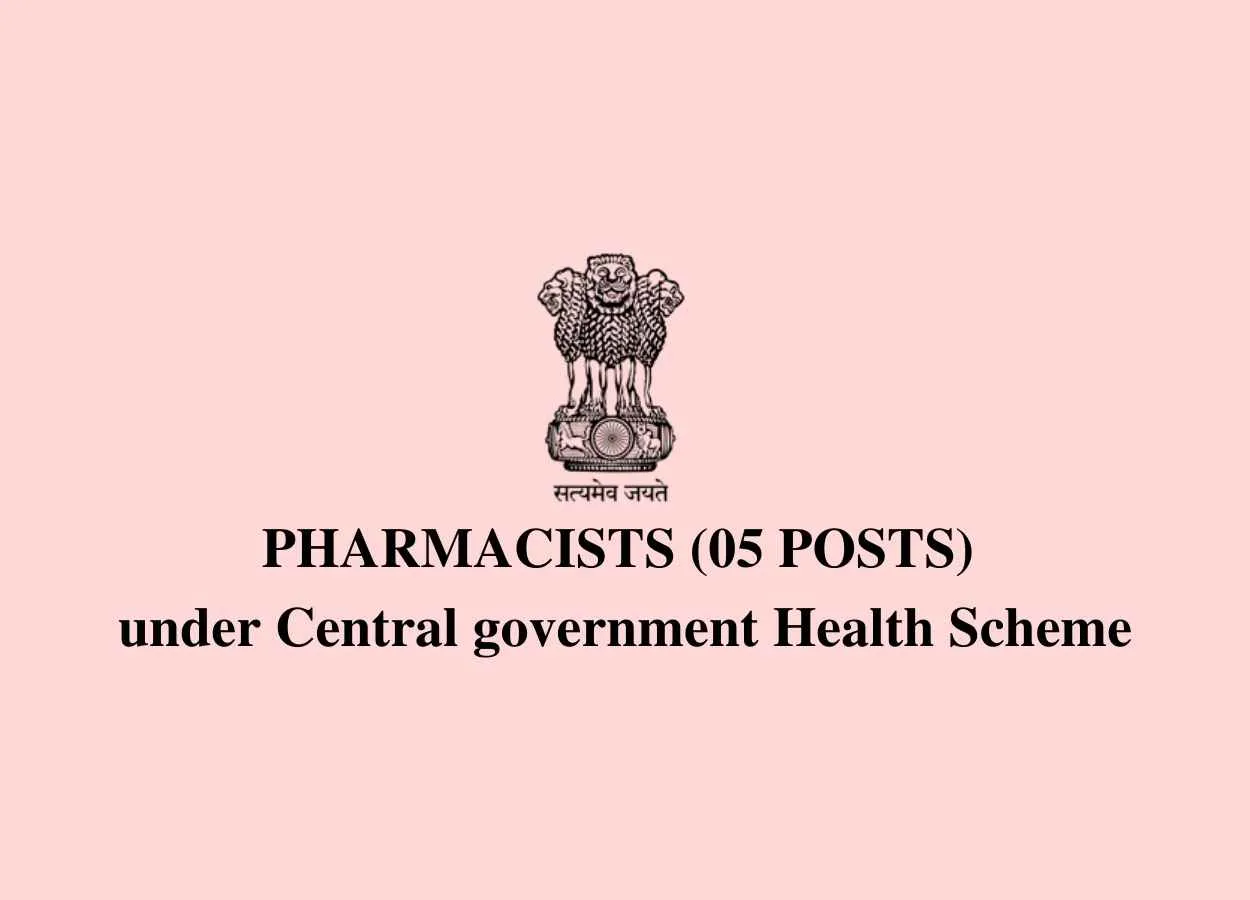 Openings for Pharmacists under Central government Health Scheme