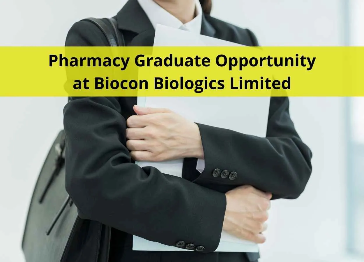 Opportunity for Pharmacy Graduate at Biocon Biologics Limited