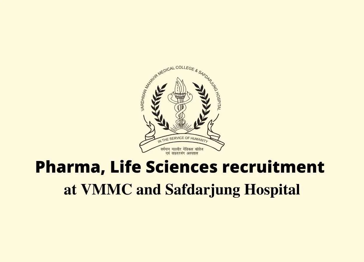 Pharma, Life Sciences recruitment at VMMC and Safdarjung Hospital