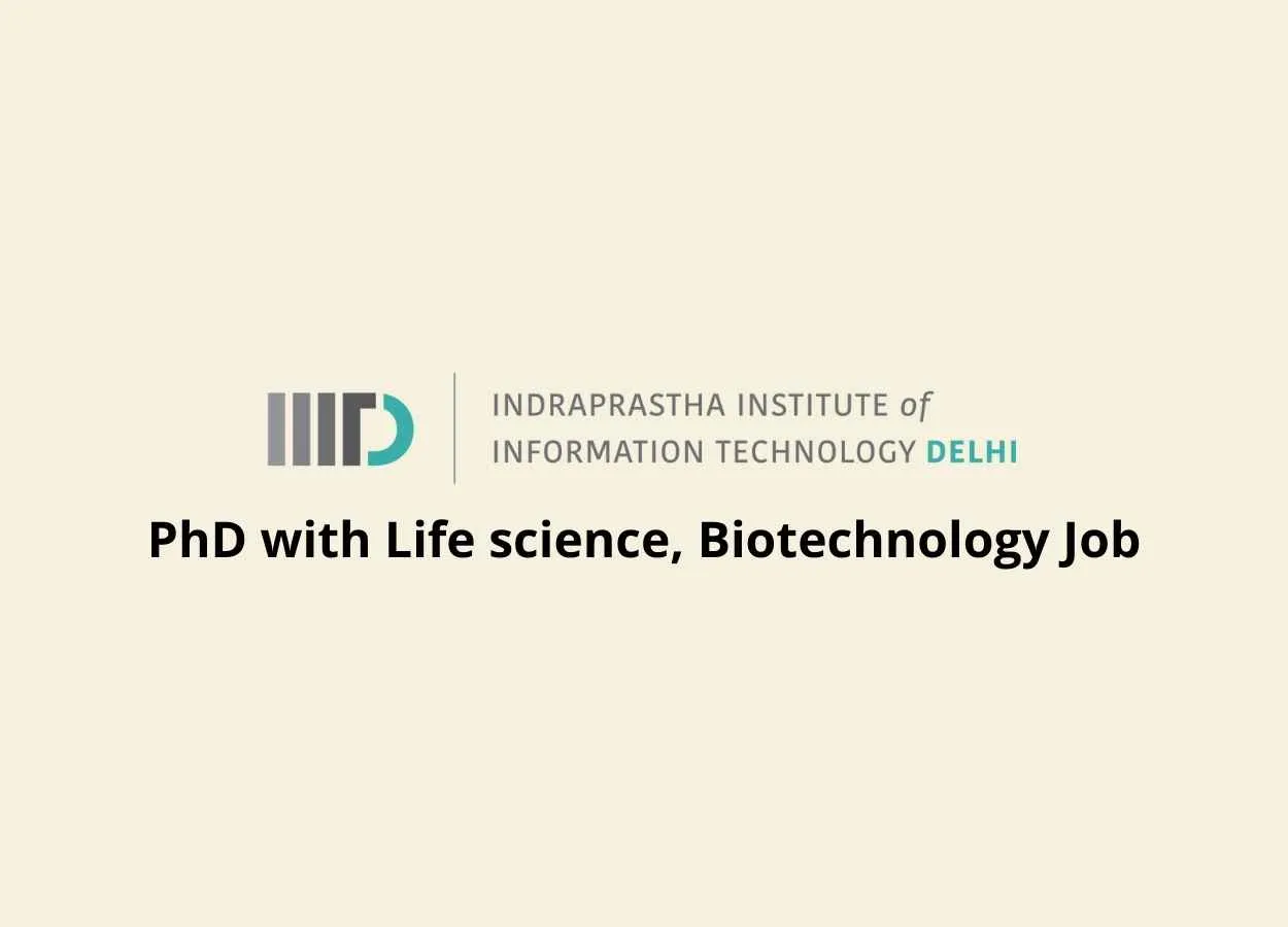 PhD candidate with life science / biotechnology Job at IIIT