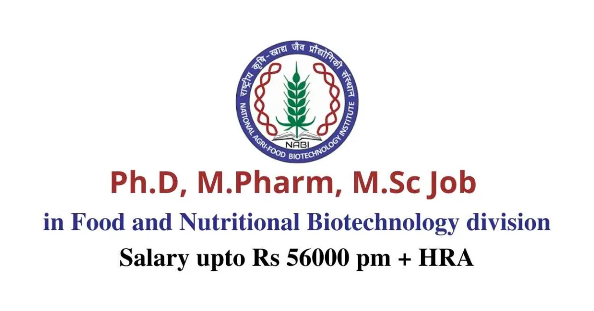 Ph.D, M.Pharm, M.Sc Job in Food and Nutritional Biotechnology division, NABI