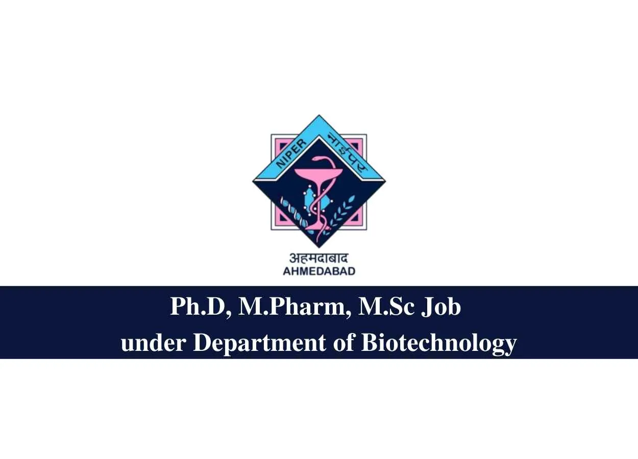 Ph.D, M.Pharm, M.Sc Job under Department of Biotechnology, NIPER