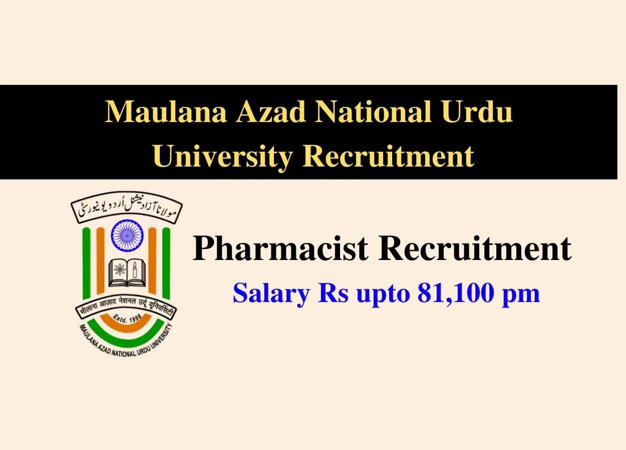 Recruitment for Pharmacist at Maulana Azad National Urdu University