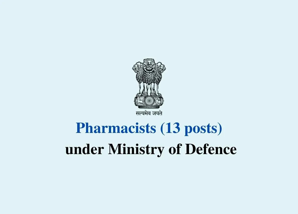 Recruitment for Pharmacists under Ministry of Defence