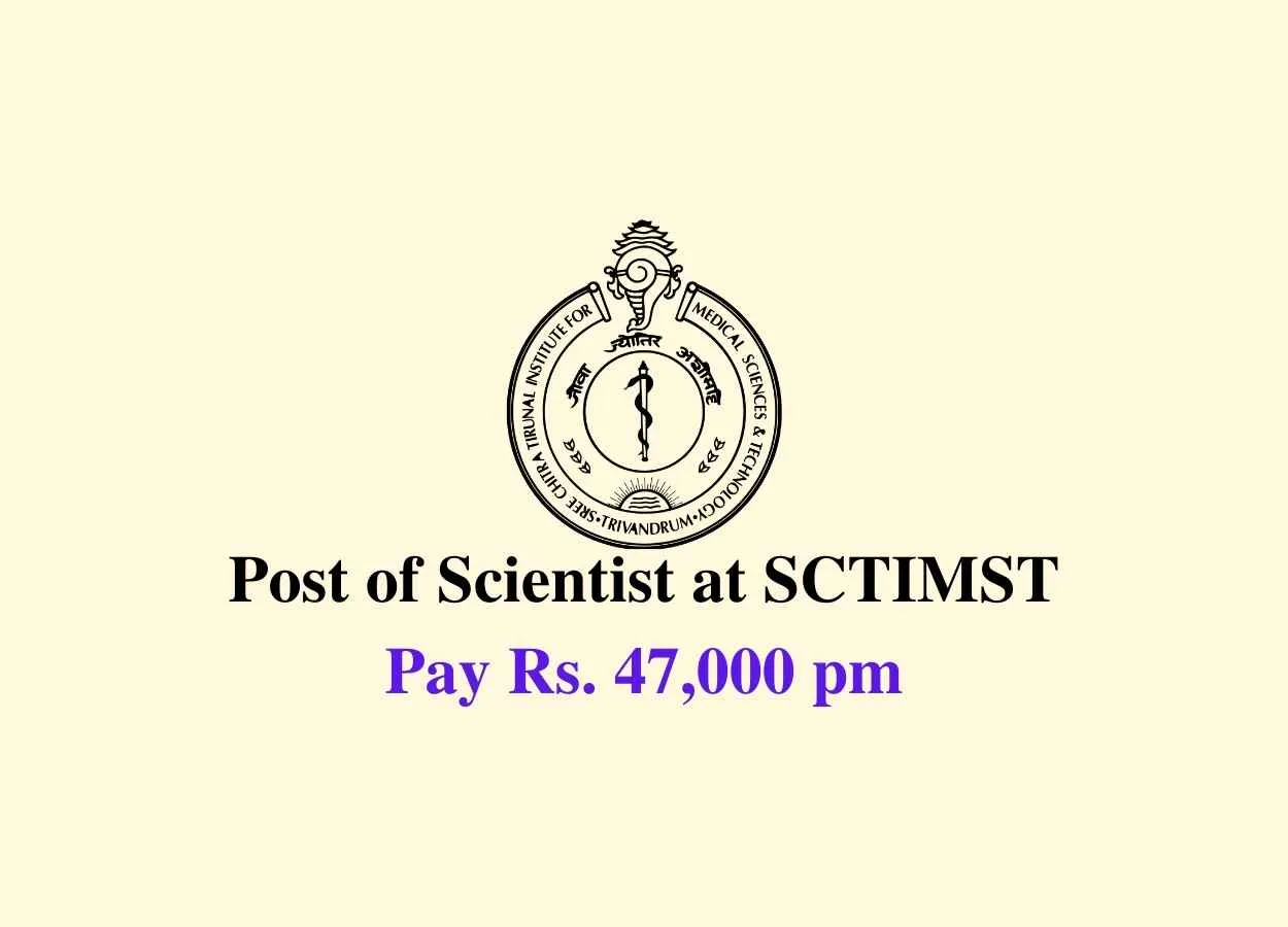 Applications are invited for post of Scientist at SCTIMST