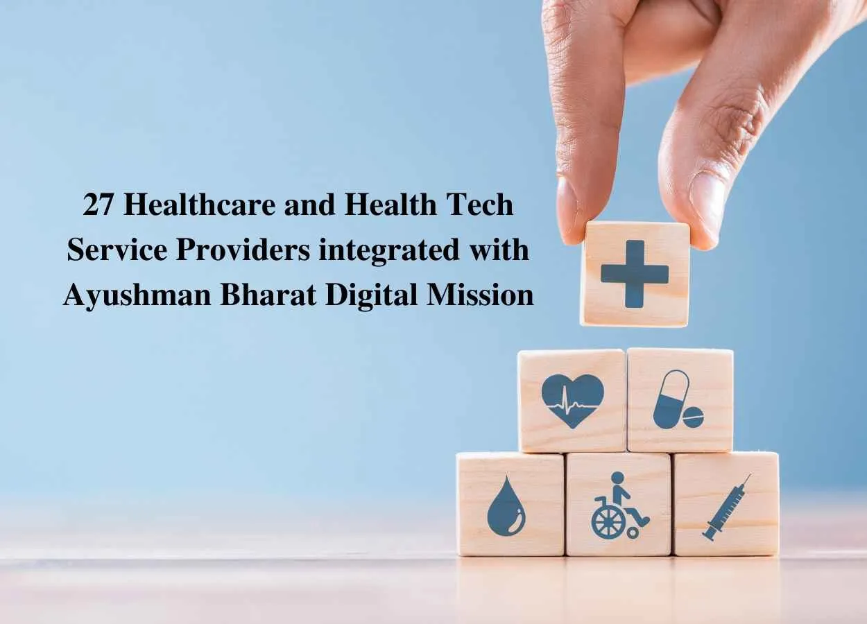 27 Healthcare and Health Tech Service Providers integrated with Ayushman Bharat Digital Mission