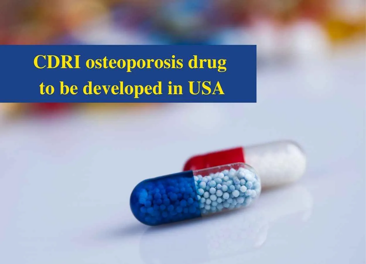 CDRI osteoporosis drug to be developed in USA