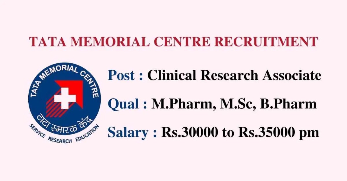 Clinical Research Associate require at Tata Memorial Centre