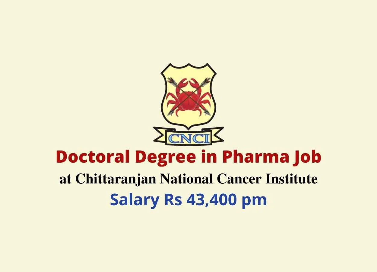 Doctoral Degree in Pharma Job at CNCI