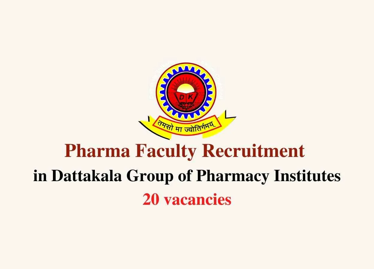 Faculty Recruitment in Dattakala Group of Pharmacy Institutes