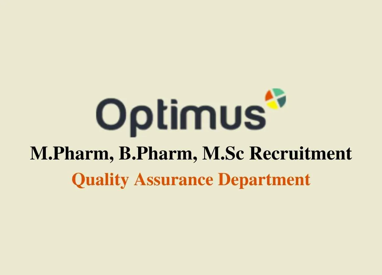 Job for M.Pharm, B.Pharm, M.Sc in Quality Assurance at Optimus