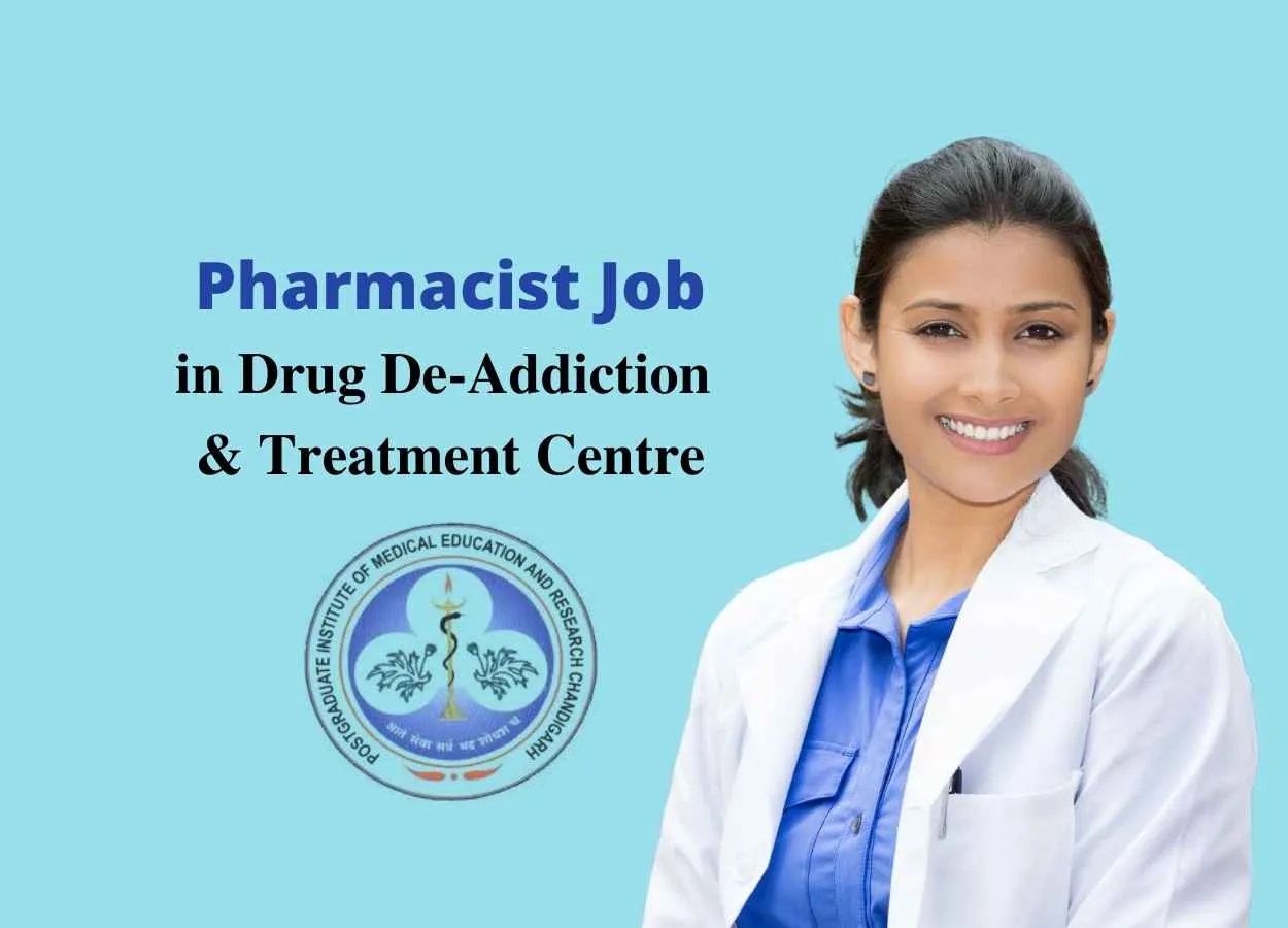 Job for Pharmacist in Drug De-Addiction & Treatment Centre at PGIMER