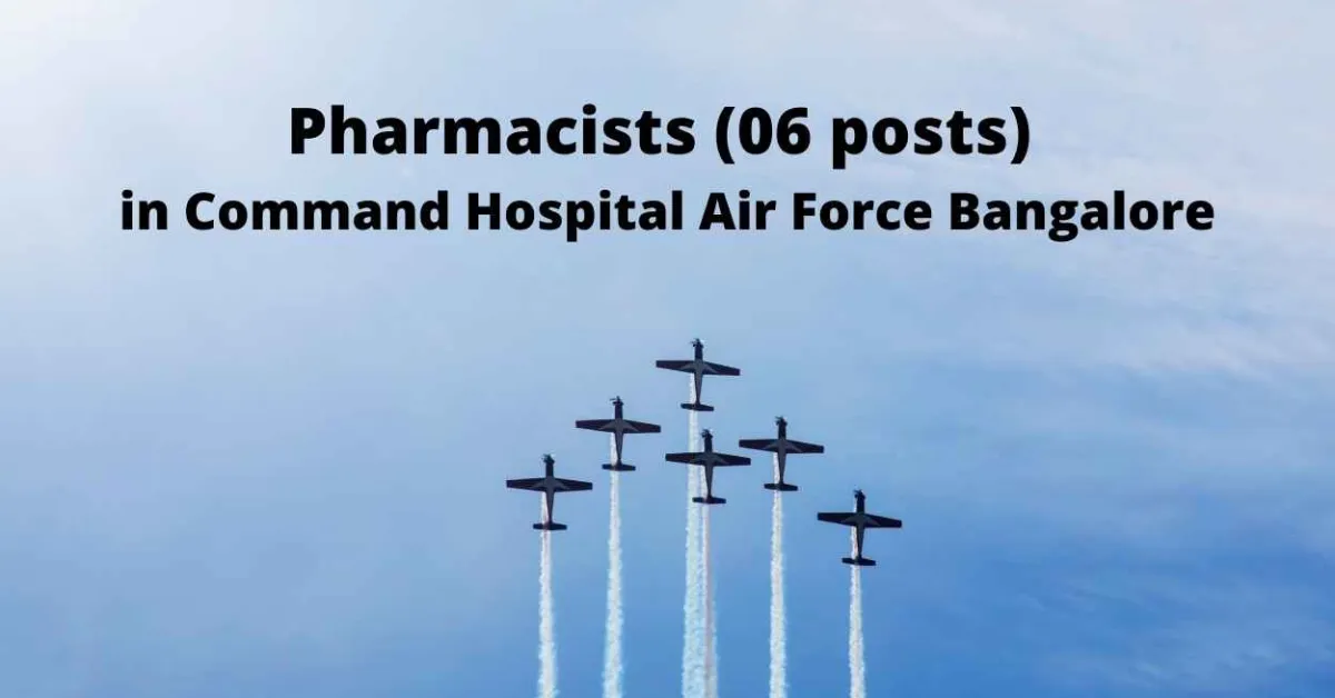 Job for Pharmacists in Command Hospital Air Force Bangalore