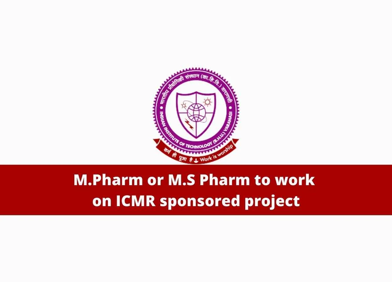 M.Pharm or M.S Pharm to work on ICMR sponsored project at IIT