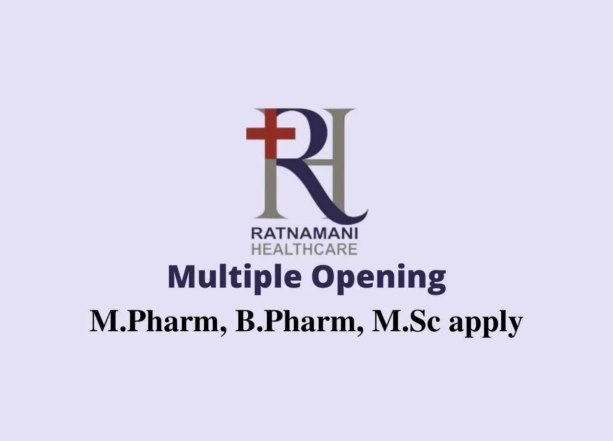 Multiple Opening at Ratnamani Healthcare Pvt. Ltd 
