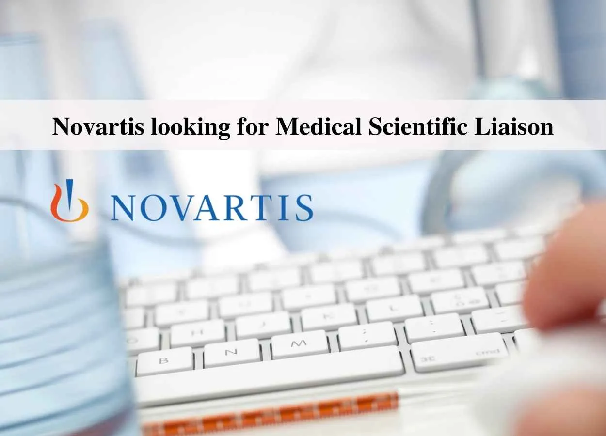 Novartis looking for Medical Scientific Liaison