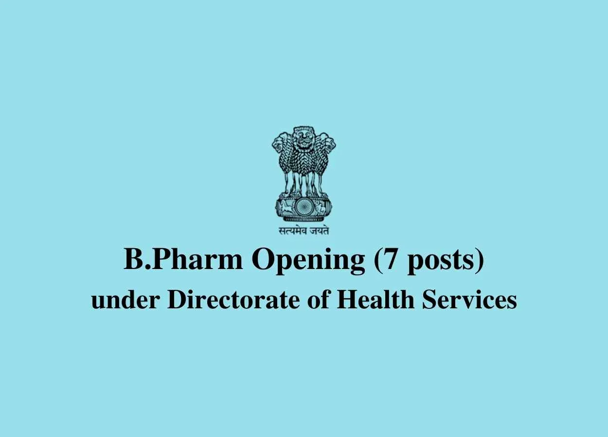 Opening for B.Pharm under Directorate of Medical Education