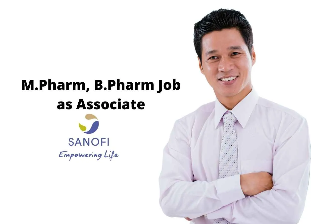 Opportunity for M.Pharm, B.Pharm as Associate at Sanofi