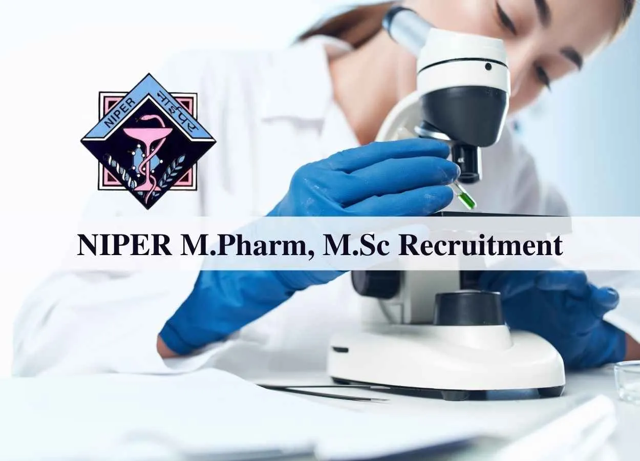 Opportunity for M.Pharm, M.Sc in research at NIPER