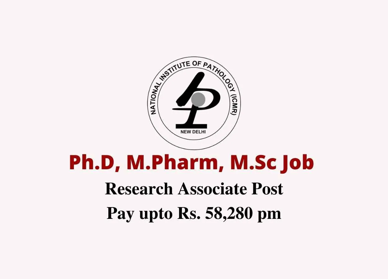 Ph.D, M.Pharm, M.Sc Job as Research Associate at National Institute of Pathology