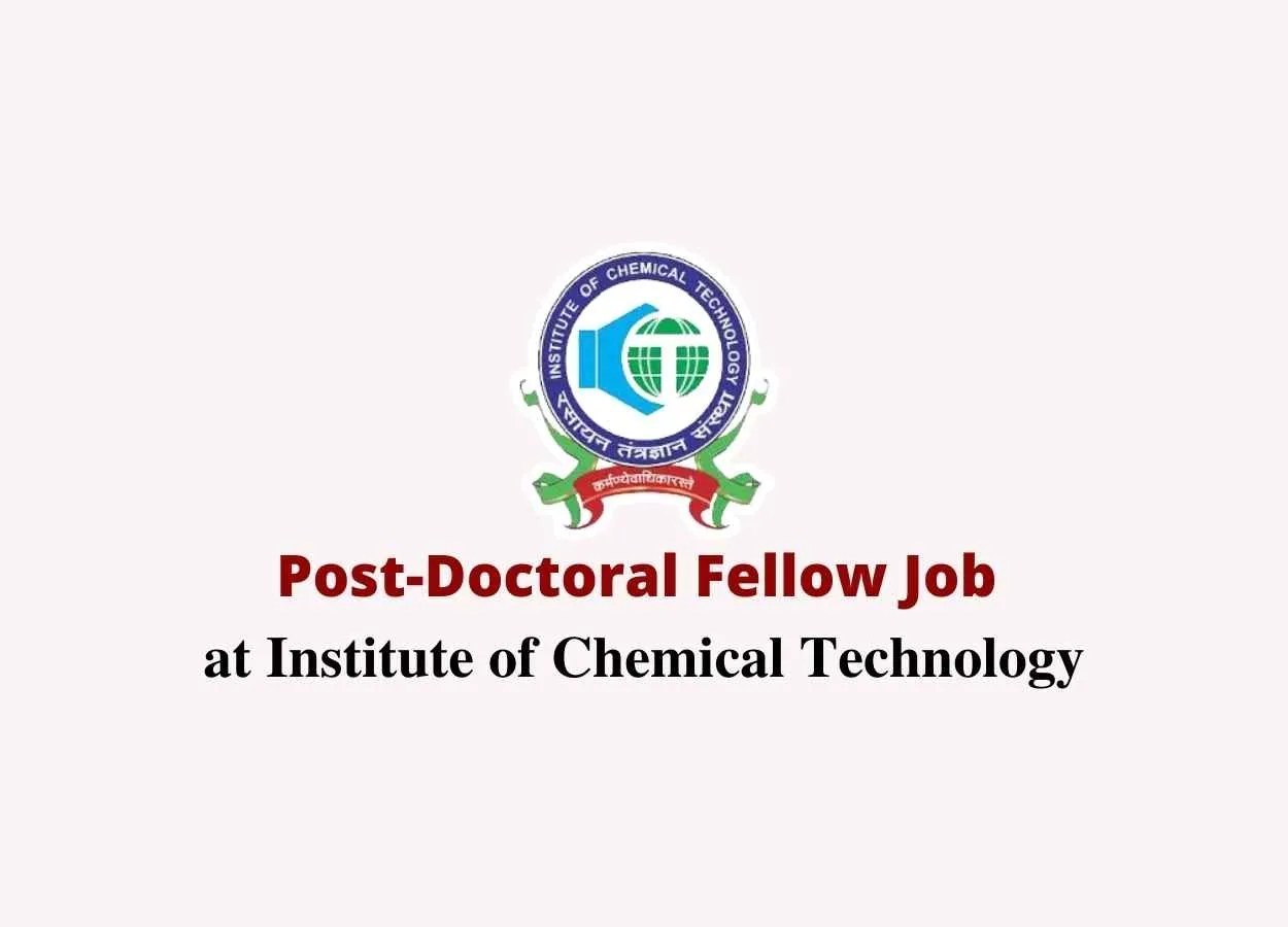 Post-Doctoral Fellow Job at Institute of Chemical Technology