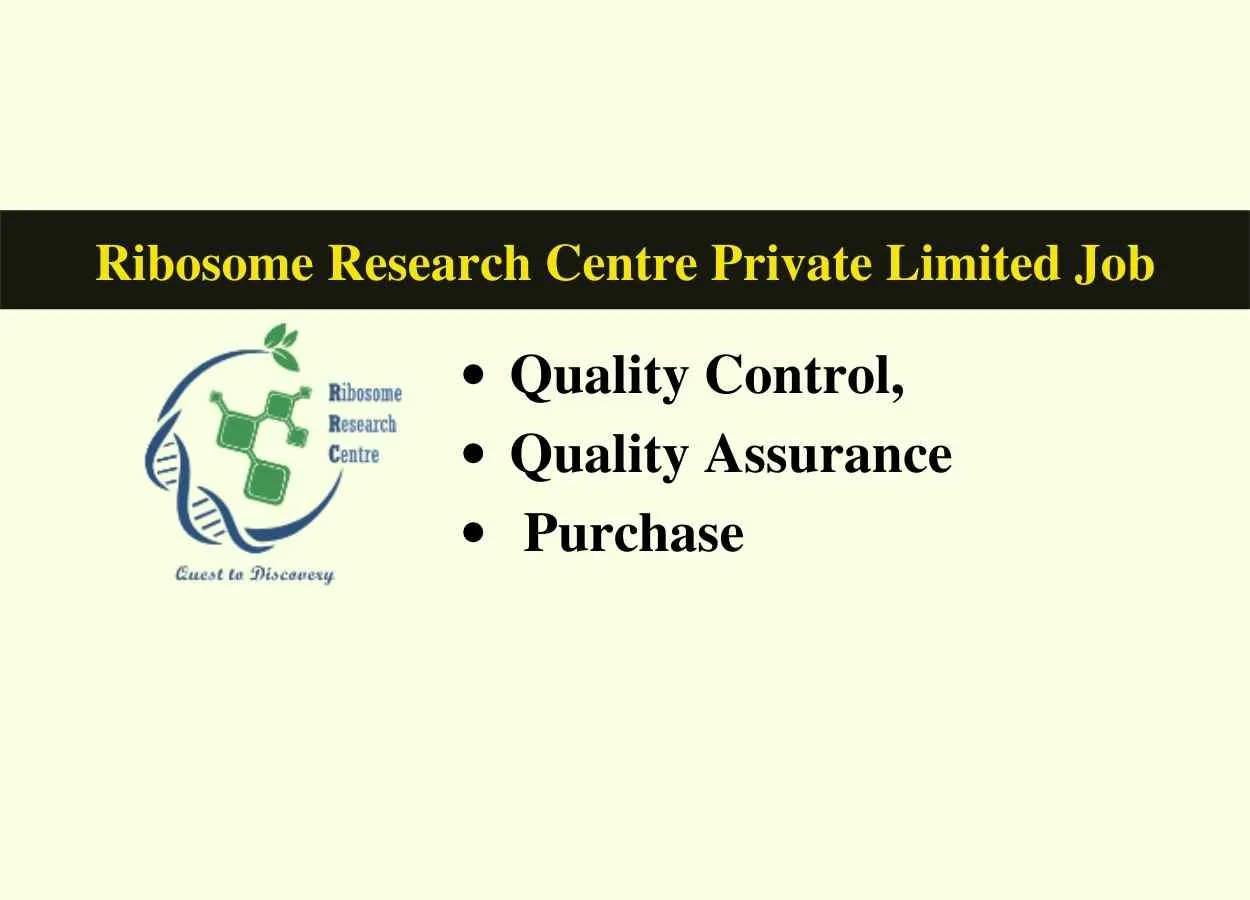 Quality Control, Quality Assurance, Purchase Jobs at Ribosome Research Centre Private Limited