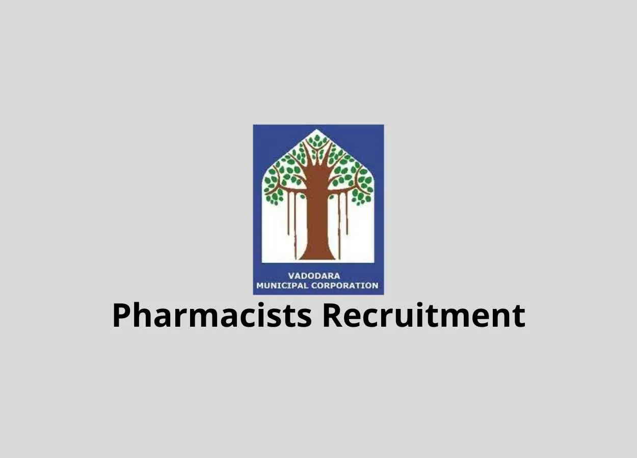 Recruitment for Pharmacists at Vadodara Municipal Corporation