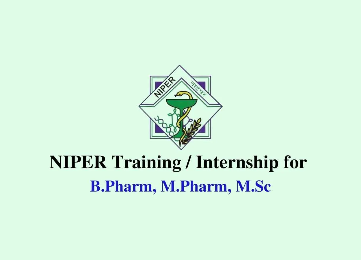 Internship for B.Pharm, M.Pharm, M.Sc at NIPER