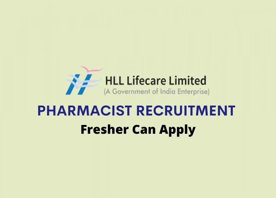 Walk in interview for Pharmacist at HLL Lifecare Limited