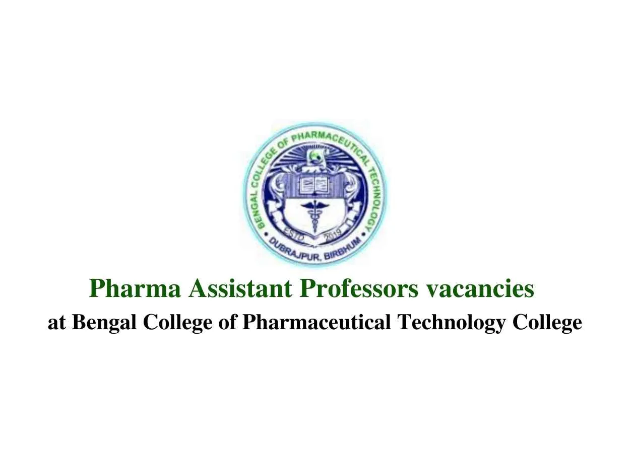 Job for Pharma Assistant Professors at Bengal College of Pharmaceutical Technology College