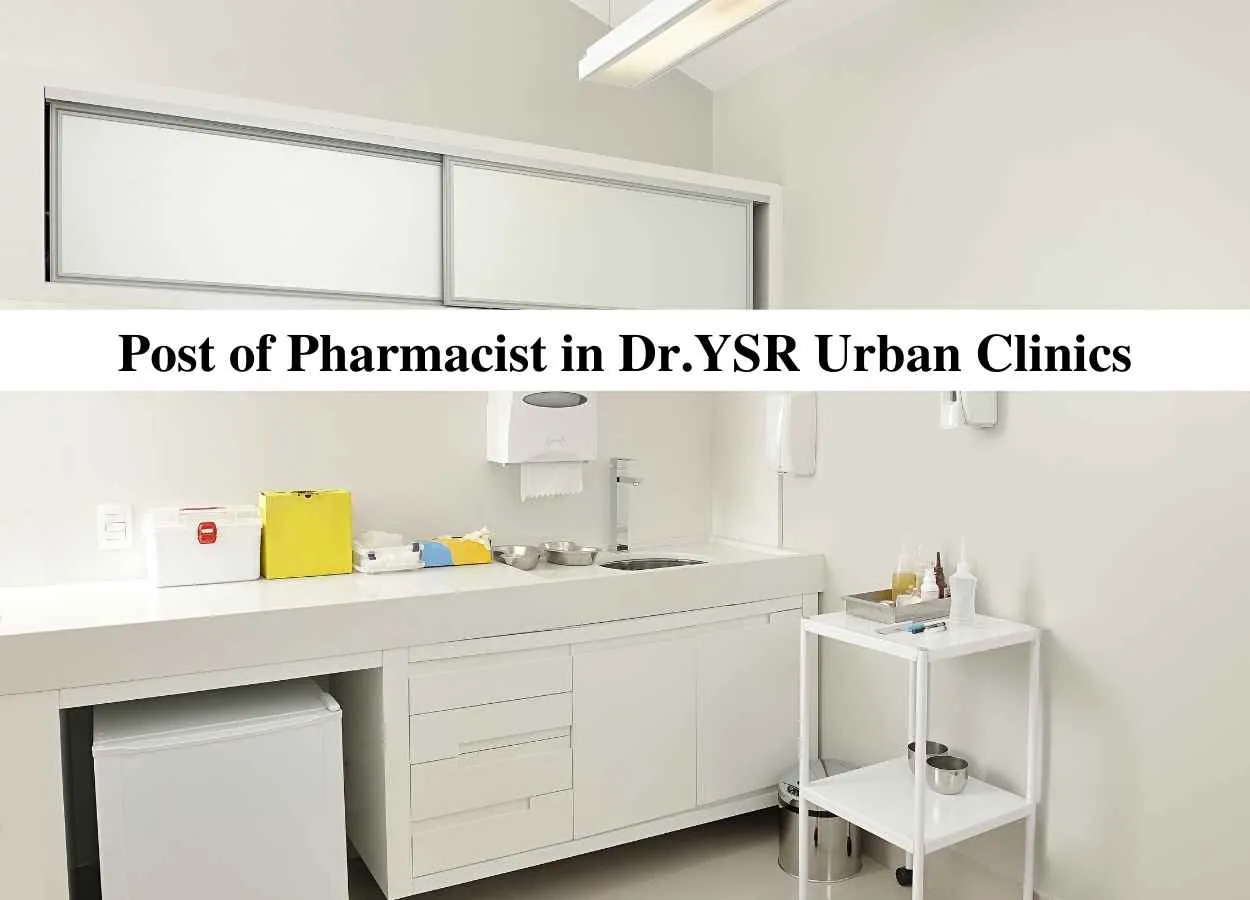 Applications are invited for Post of Pharmacist in Dr.YSR Urban Clinics