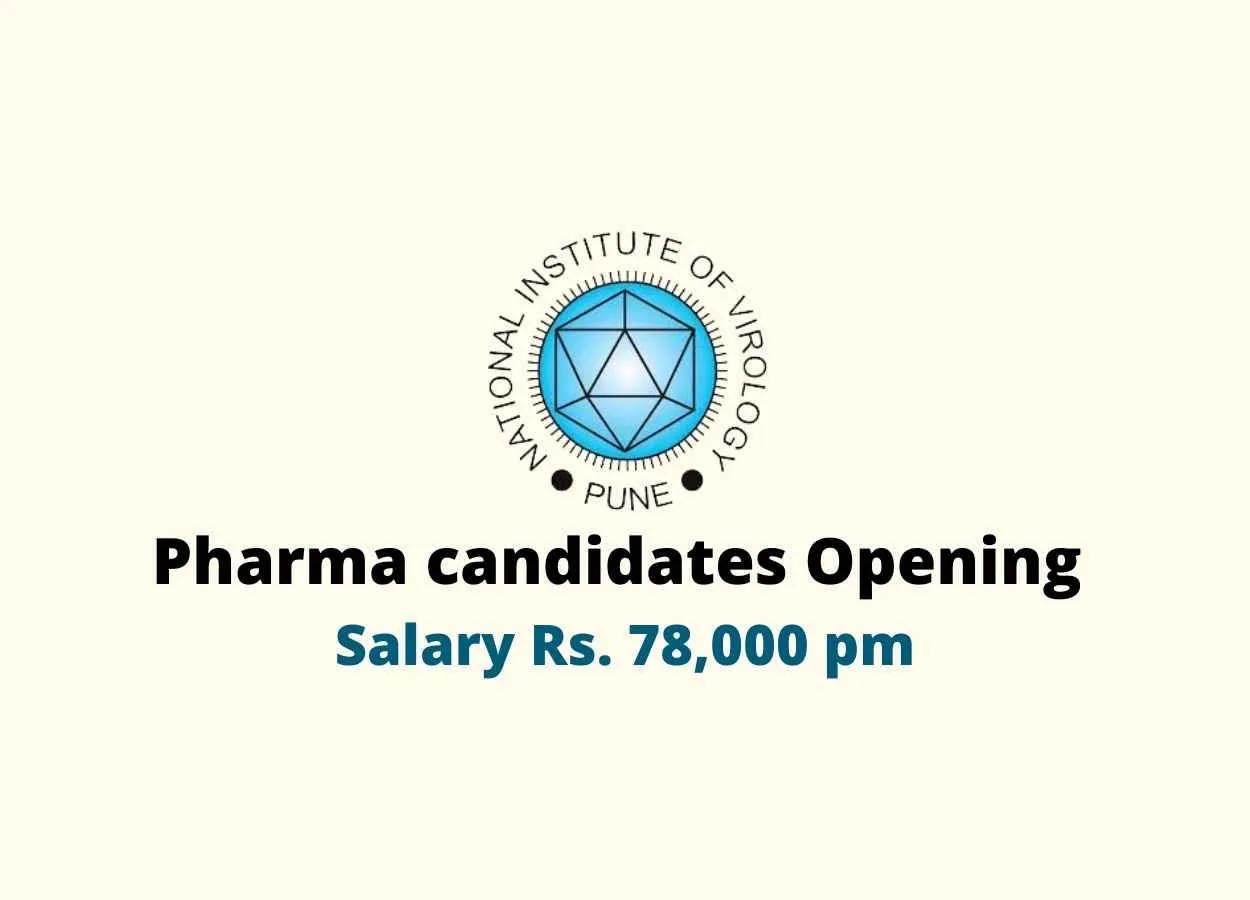 Opening for Pharma candidates at National Institute of Virology