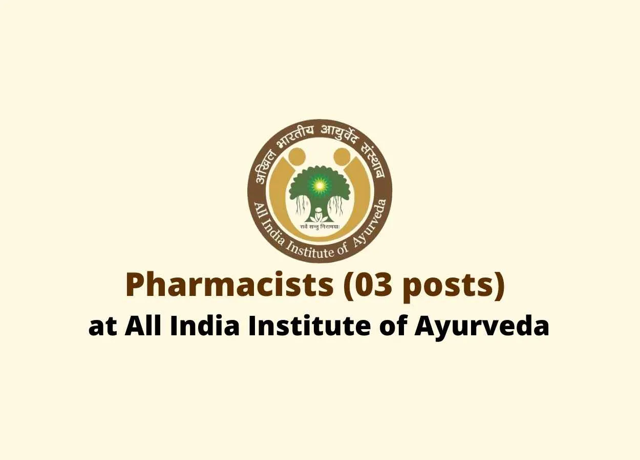Career for Pharmacists at All India Institute of Ayurveda
