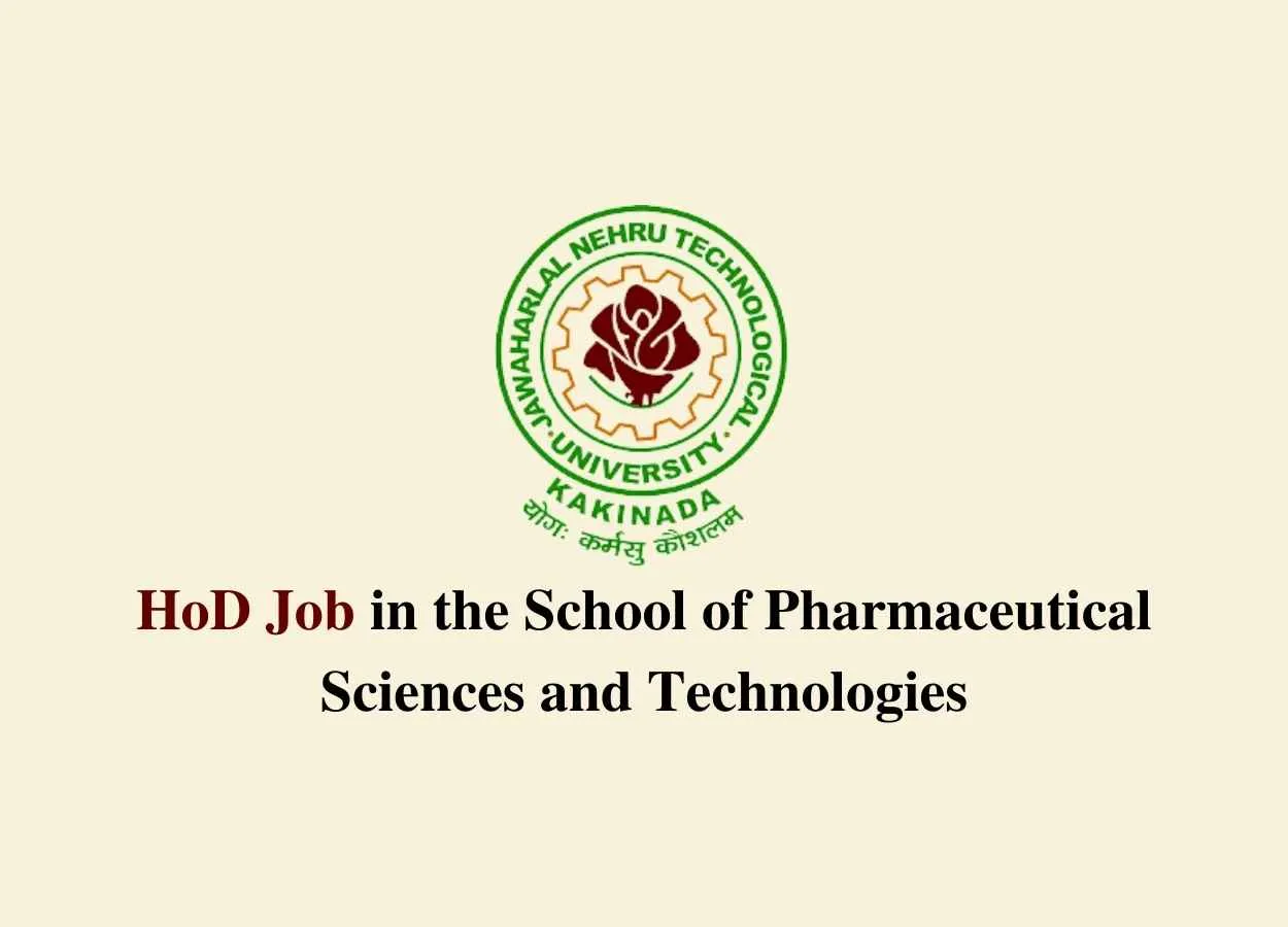 JNTUK invites applications for HoD in the School of Pharmaceutical Sciences and Technologies