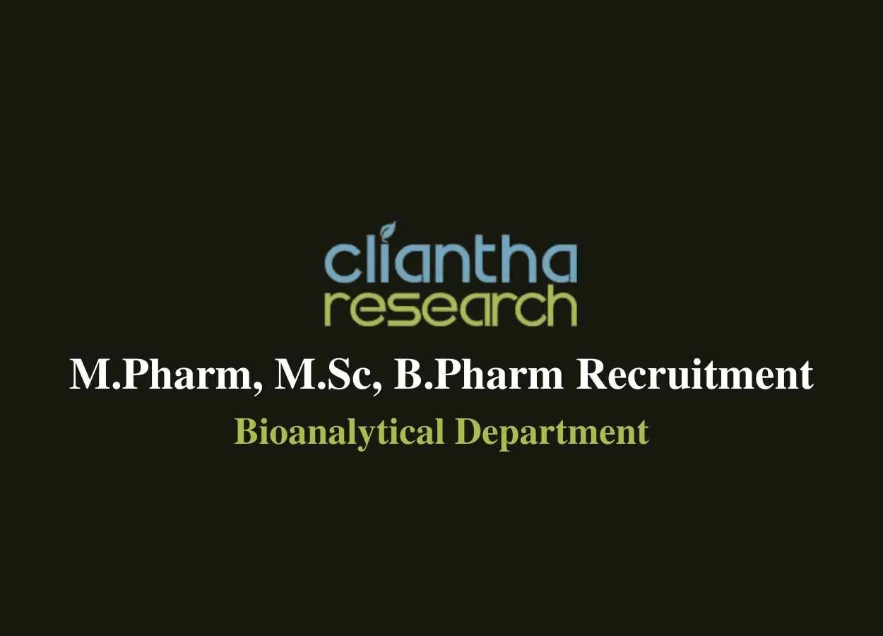 Job for M.Pharm, M.Sc, B.Pharm in Bioanalytical at Cliantha Research