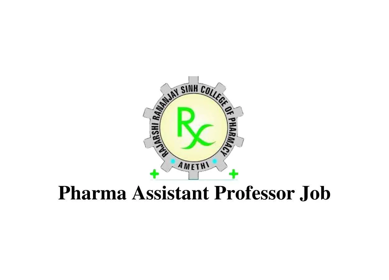 Job for Pharma Assistant Professor at Rajarshi Rananjay Sinh College of Pharmacy