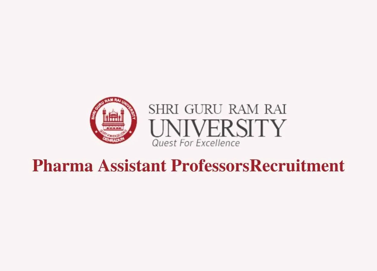 Job for Pharma Assistant Professors at Shri Guru Ram Rai University