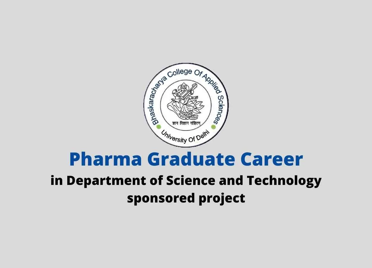 Job for Pharma Graduate at Bhaskaracharya College of Applied Sciences