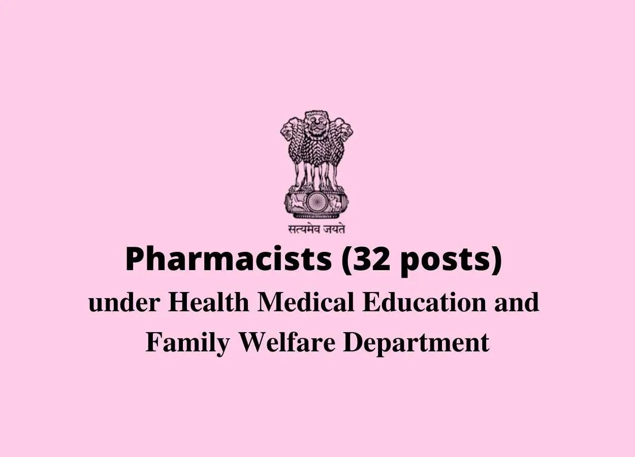 Recruitment for Pharmacists under Health Medical Education and Family Welfare Department