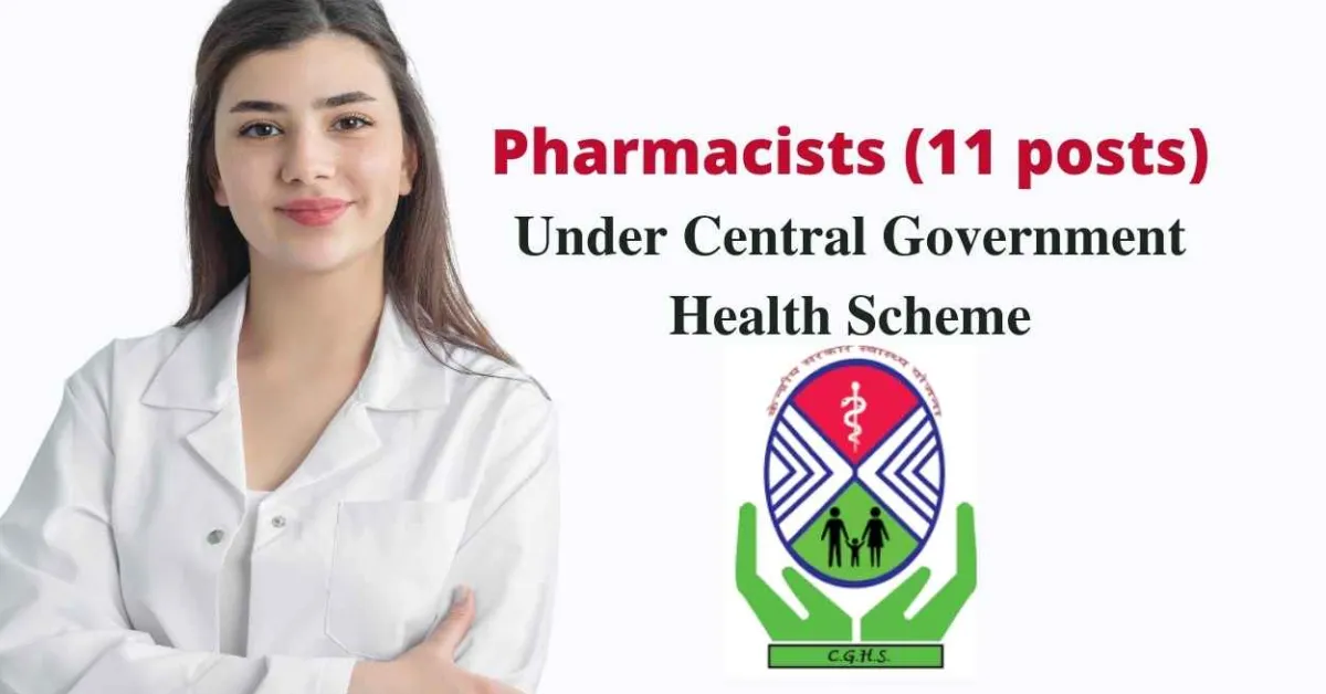 Join Central Government Health Scheme as Pharmacist