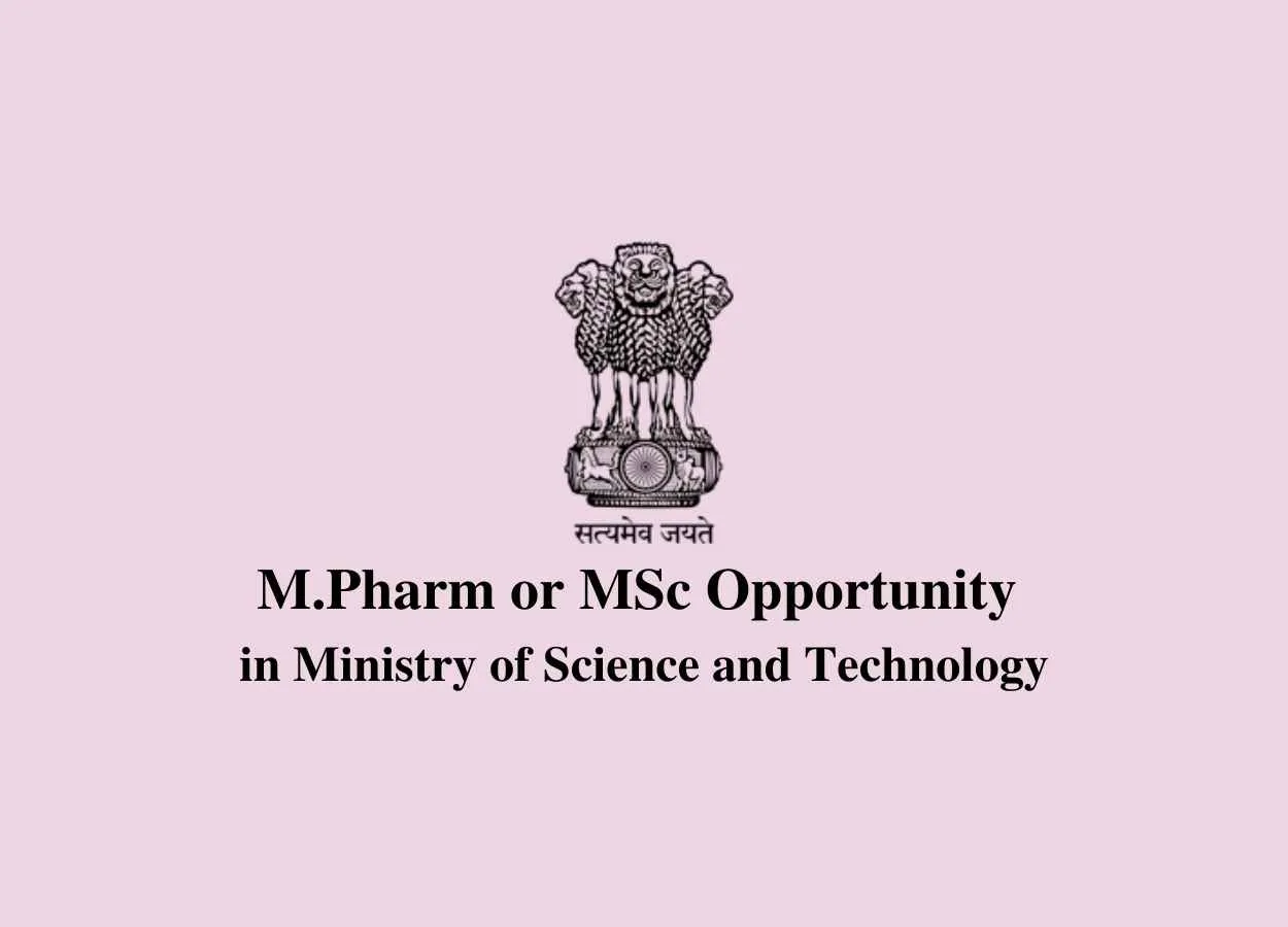 Joining opportunity for M.Pharm or MSc in Ministry of Science and Technology