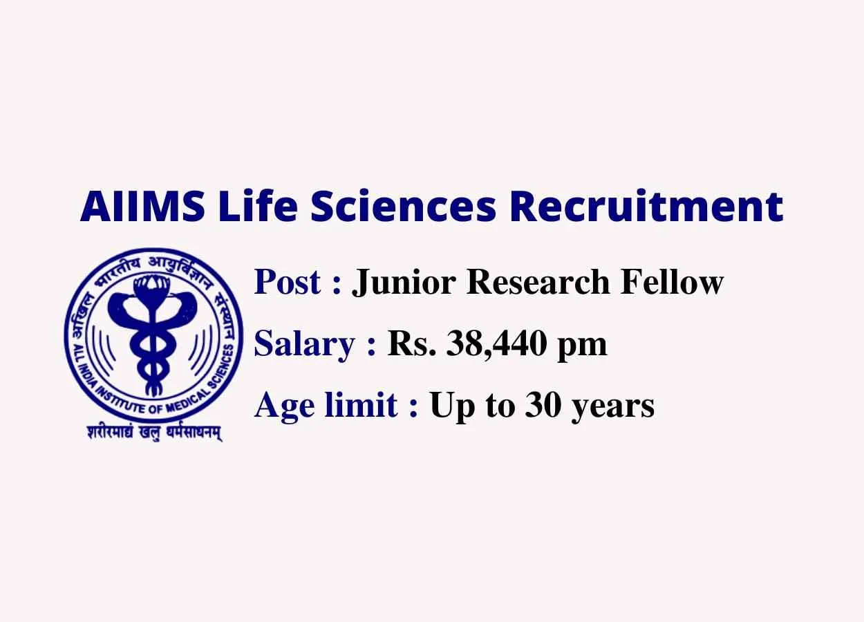 Life Sciences recruitment at AIIMS 