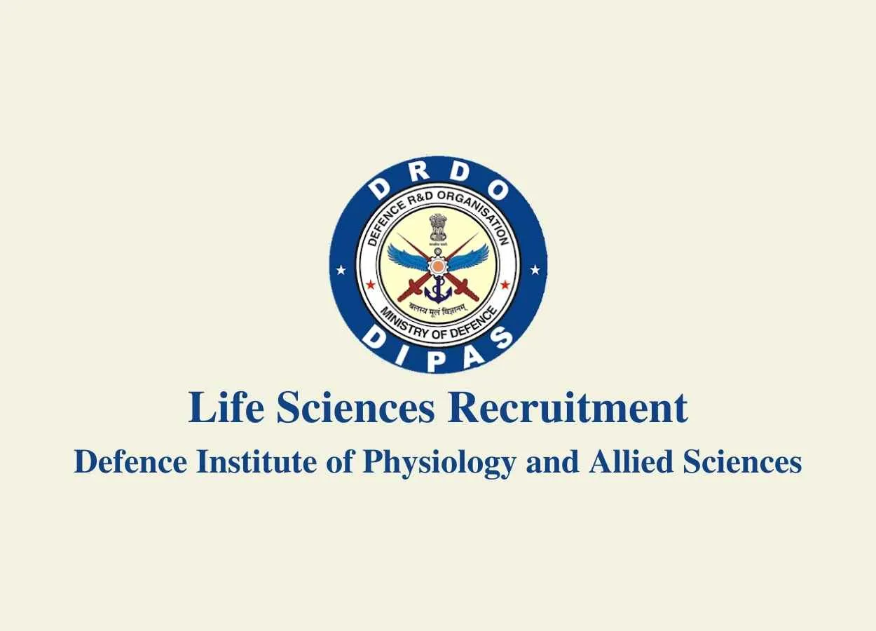 Life Sciences recruitment at Defence Institute of Physiology and Allied Sciences
