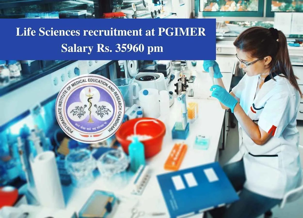 Life Sciences recruitment at PGIMER